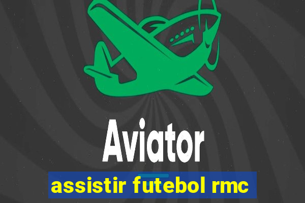 assistir futebol rmc